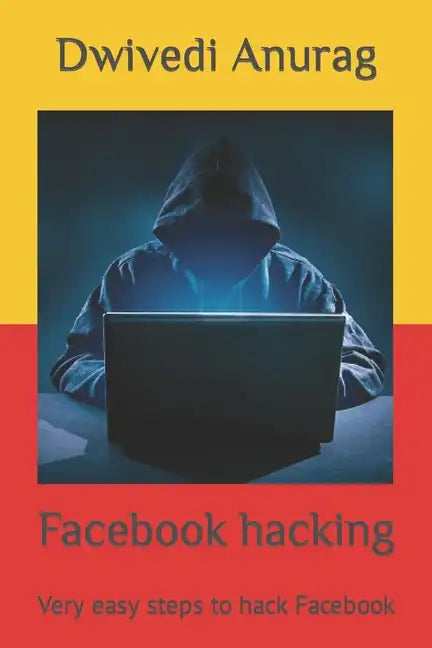 Facebook hacking: Very easy steps to hack Facebook - Paperback