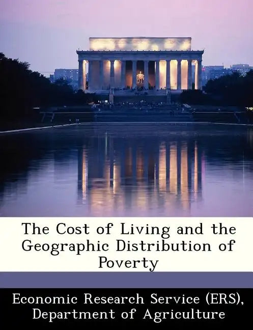 The Cost of Living and the Geographic Distribution of Poverty - Paperback