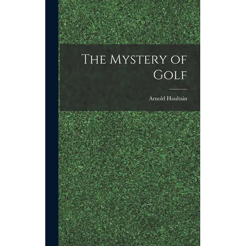 The Mystery of Golf - Hardcover