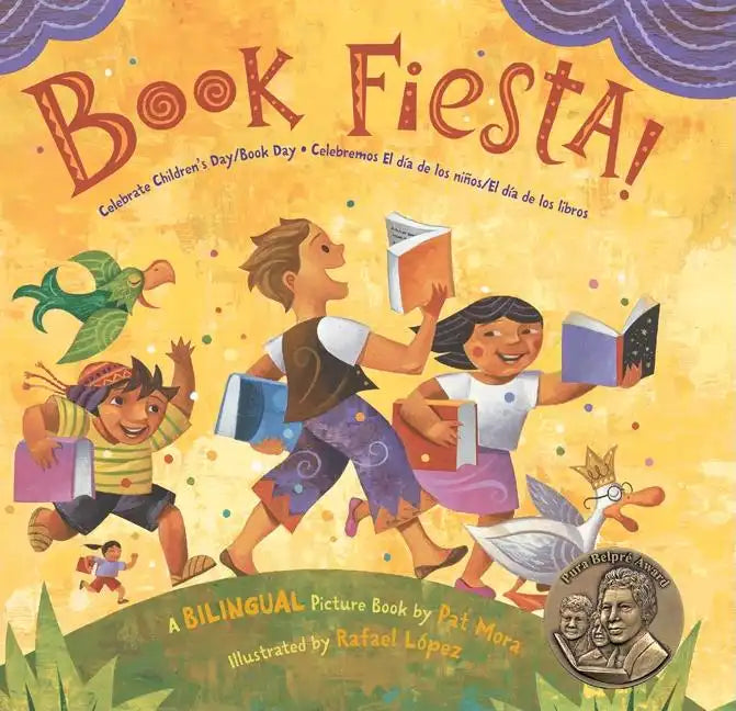Book Fiesta!: Celebrate Children's Day/Book Day; Celebremos El Dia de Los Ninos/El Dia de Los Libros (Bilingual Spanish-English) - Hardcover