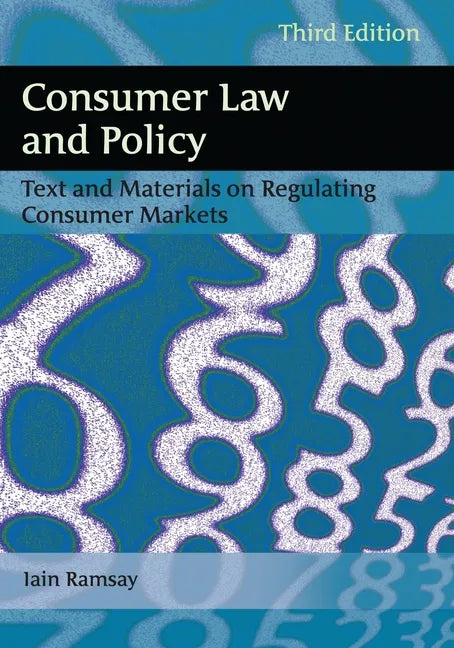 Consumer Law and Policy: Text and Materials on Regulating Consumer Markets - Paperback