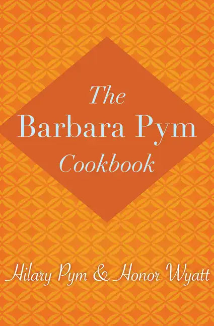 The Barbara Pym Cookbook - Paperback