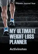 My Ultimate Weight Loss Planner - Fitness Journal Year - Paperback