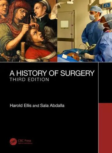 A History of Surgery: Third Edition - Paperback