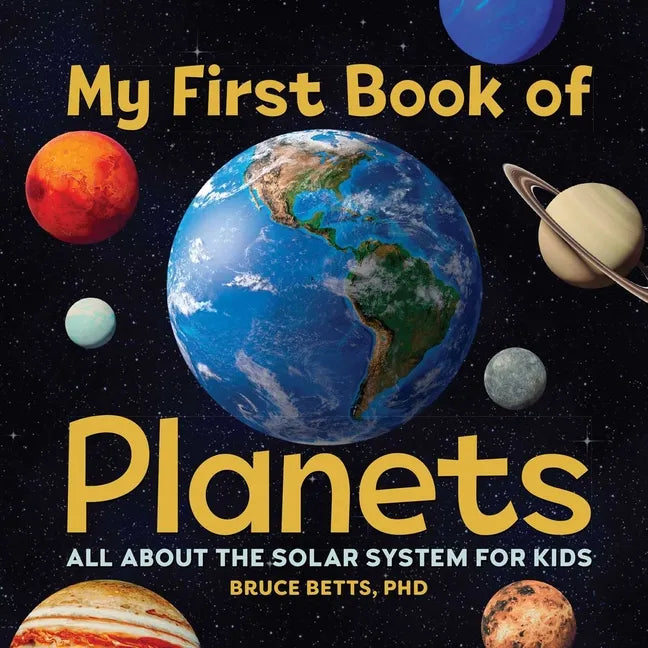 My First Book of Planets: All about the Solar System for Kids - Hardcover