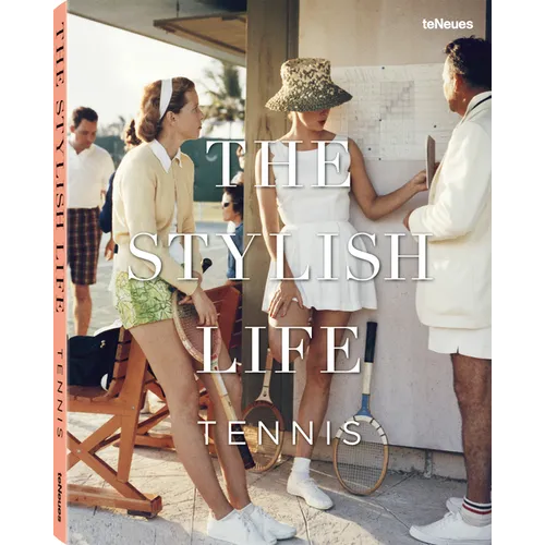 The Stylish Life: Tennis - Hardcover