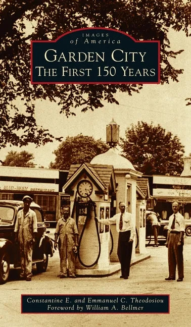 Garden City: The First 150 Years - Hardcover