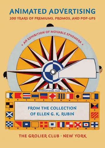 Animated Advertising: 200 Years of Premiums, Promos, and Pop-Ups, from the Collection of Ellen G. K. Rubin - Paperback