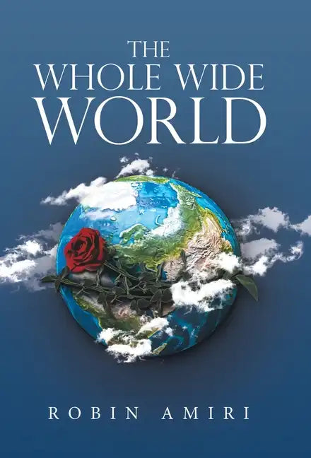 The Whole Wide World - Hardcover