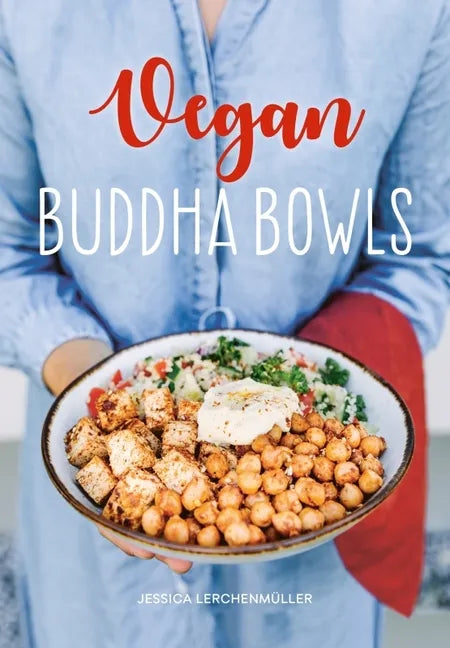 Vegan Buddha Bowls - Hardcover