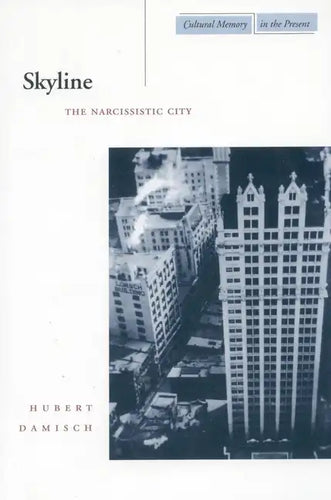 Skyline: The Narcissistic City - Paperback
