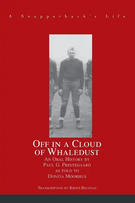 Off in a Cloud of Whaledust: A Snapperback's Life - Paperback