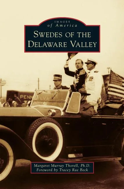Swedes of the Delaware Valley - Hardcover
