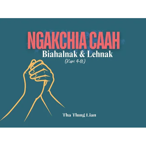 Ngakchia Caah Biahalnak le Lehnak - Paperback