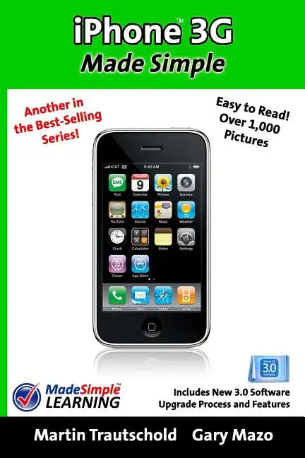 iPhone 3G Made Simple: Includes New 3.0 Software Upgrade Process and Features - Paperback