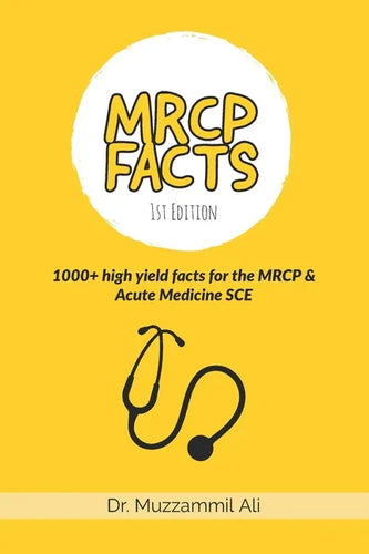 MRCP Facts: 1000+ high yield facts for the MRCP & Acute Medicine SCE exams - Paperback