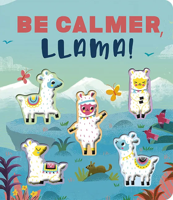 Be Calmer, Llama!: A Rhyming Countdown Book - Board Book