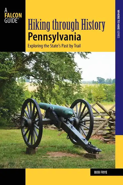 Hiking Through History Pennsylvania - Paperback