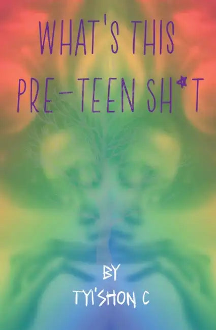What's This Preteen Sh*t - Paperback