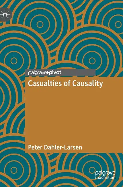 Casualties of Causality - Hardcover