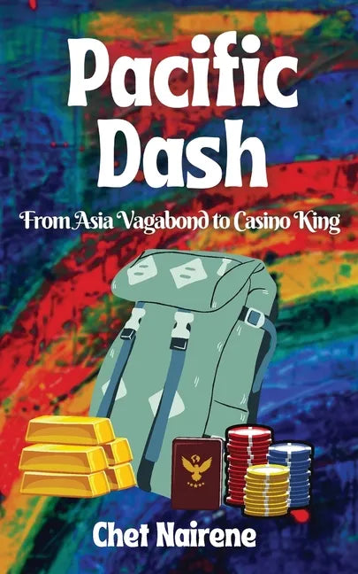Pacific Dash: From Asia Vagabond to Casino King - Paperback