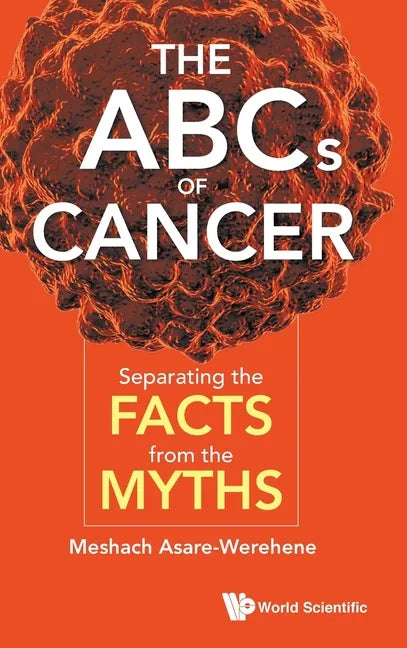 ABCs of Cancer, The: Separating the Facts from the Myths - Hardcover