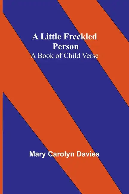 A Little Freckled Person: A Book of Child Verse - Paperback