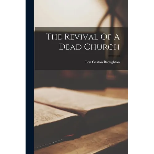 The Revival Of A Dead Church - Paperback