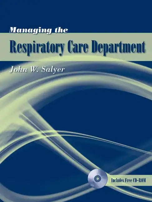 Managing the Respiratory Care Department - Paperback