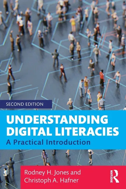 Understanding Digital Literacies: A Practical Introduction - Paperback
