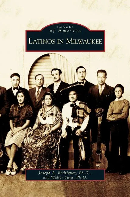 Latinos in Milwaukee - Hardcover