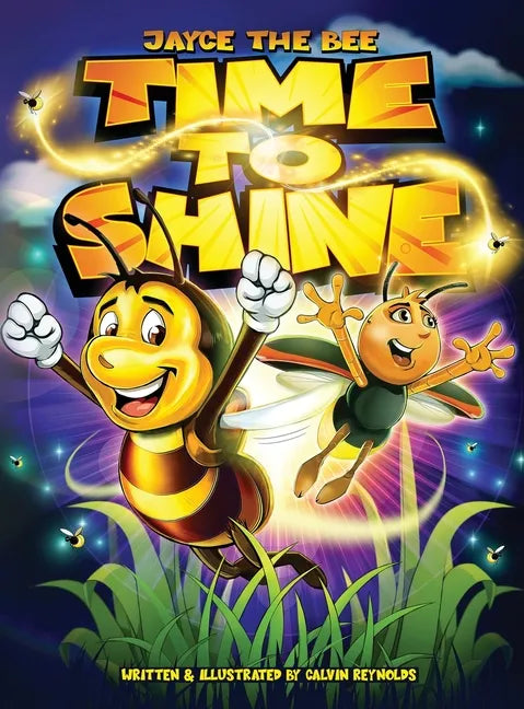 Jayce The Bee: Time To Shine - Hardcover