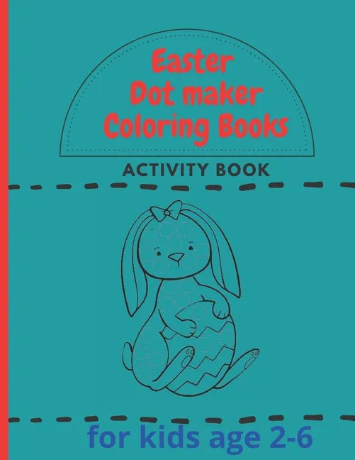 Easter Dot Marker Coloring book: Activity Book for Kids - Paperback