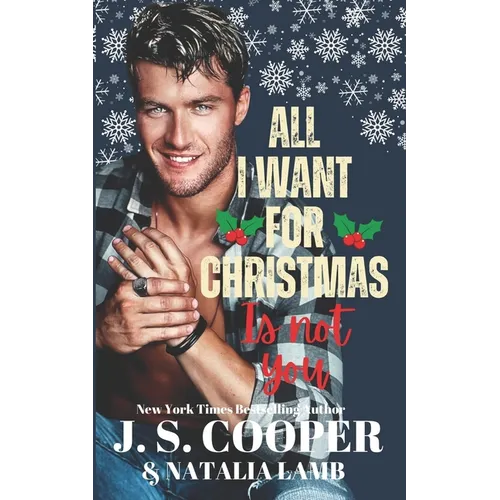 All I Want For Christmas Is Not You - Paperback