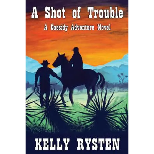 A Shot of Trouble: A Cassidy Adventure Novel - Paperback