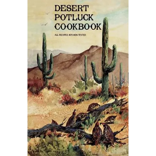 Desert Potluck: A Cookbook