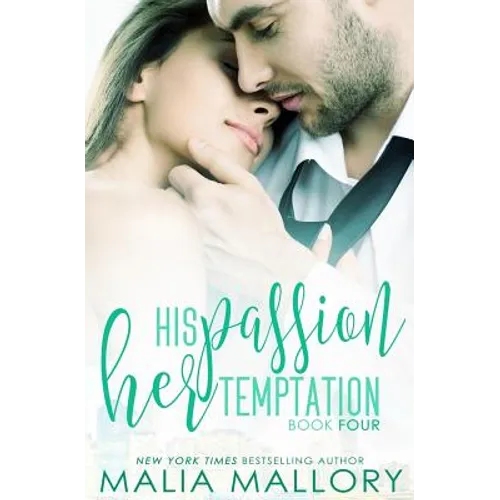 His Passion, Her Temptation (Dominating BDSM Billionaires Erotic Romance #4) - Paperback