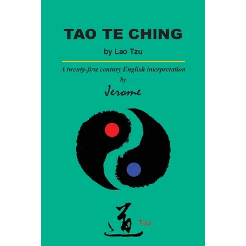 Tao Te Ching by Lao Tzu: A twenty-first century English interpretation - Paperback