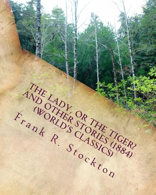 The lady, or the tiger? and other stories (1884) (World's Classics) - Paperback