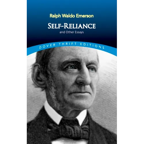 Self-Reliance, and Other Essays - Paperback