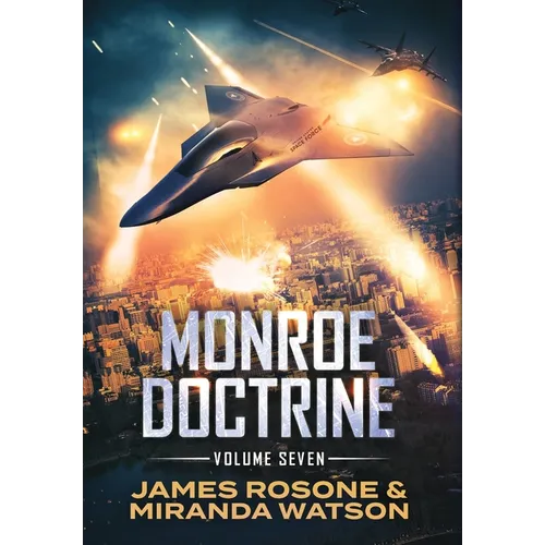 Monroe Doctrine: Volume VII - Hardcover