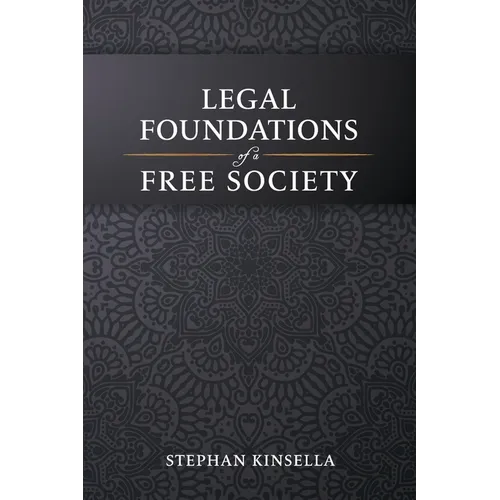 Legal Foundations of a Free Society - Paperback