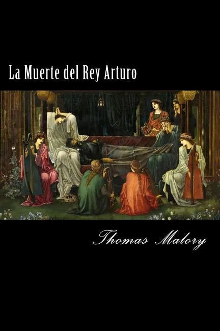 La Muerte del Rey Arturo (Spanish) Edition - Paperback