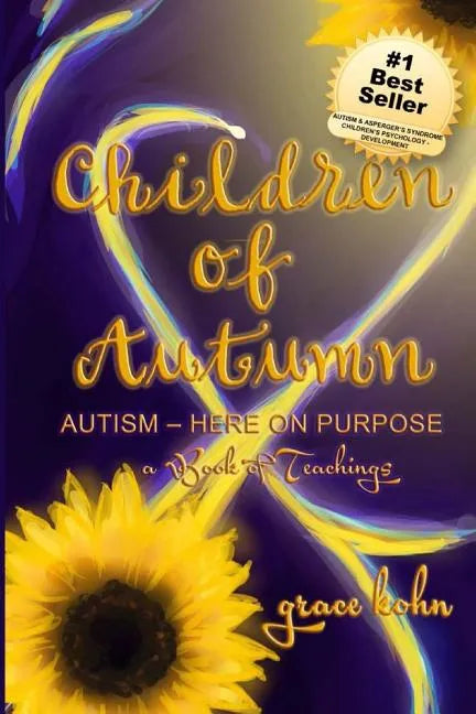 Children of Autumn: Autism Here on Purpose - Paperback