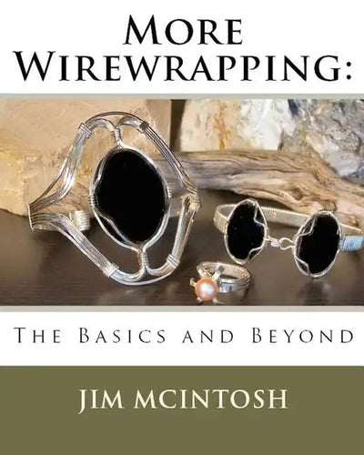 More Wirewrapping: The Basics and Beyond - Paperback