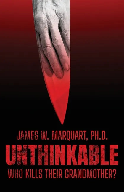 Unthinkable: Who Kills Their Grandmother? - Paperback