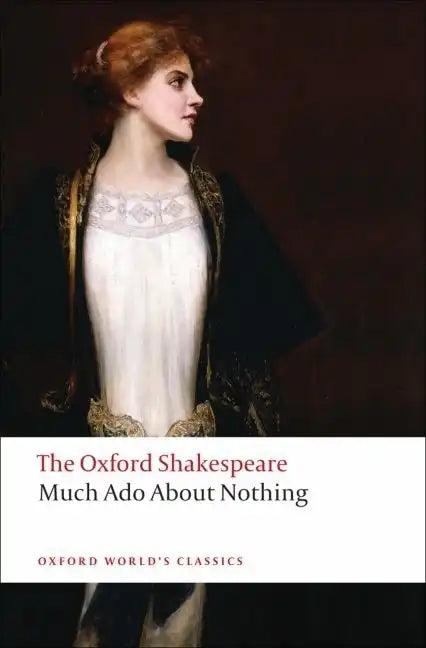 Much ADO about Nothing: The Oxford Shakespearemuch ADO about Nothing - Paperback