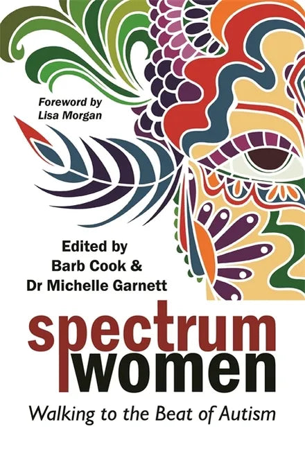 Spectrum Women: Walking to the Beat of Autism - Paperback