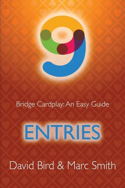 Bridge Cardplay: An Easy Guide - 9. Entries - Paperback