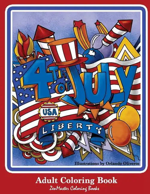 4th of July Adult Coloring Book: Patriotic Coloring Book for Adults for Relaxation Therapy - Paperback
